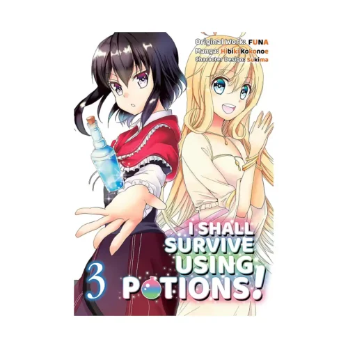 I Shall Survive Using Potions! (Manga) Volume 03