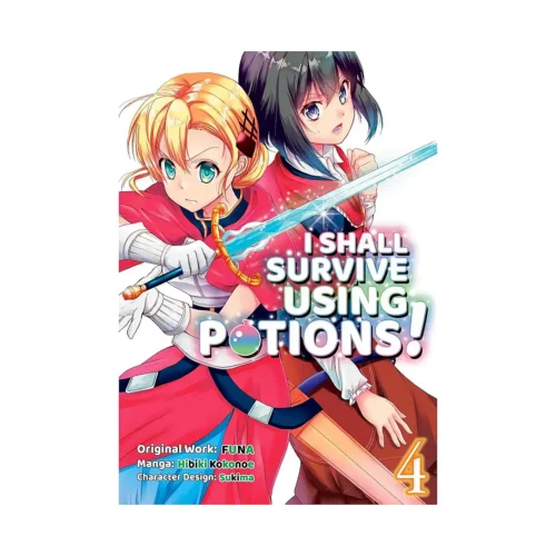 I Shall Survive Using Potions! (Manga) Volume 04