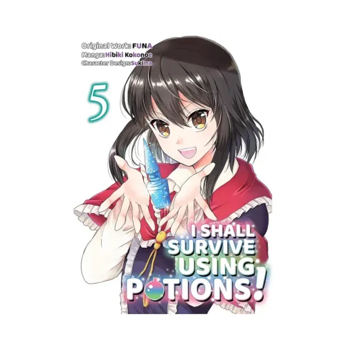 I Shall Survive Using Potions! (Manga) Volume 05