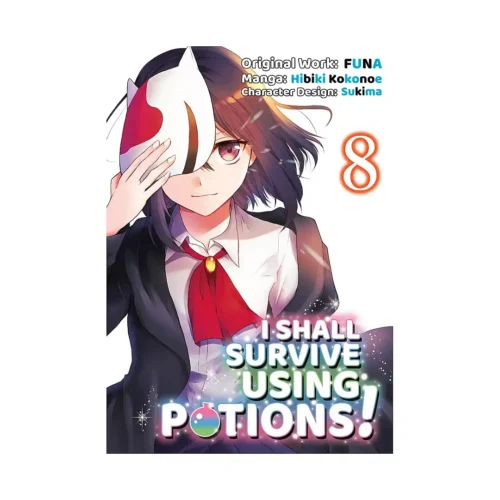 I Shall Survive Using Potions! (Manga) Volume 08