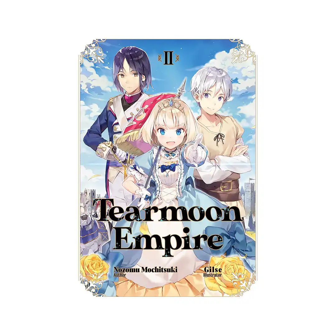 Tearmoon Empire (Light Novel) Volume 02