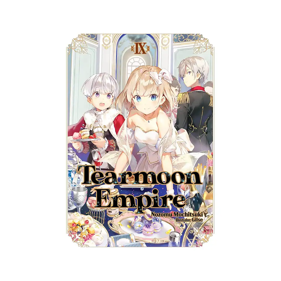 Tearmoon Empire (Light Novel) Volume 09