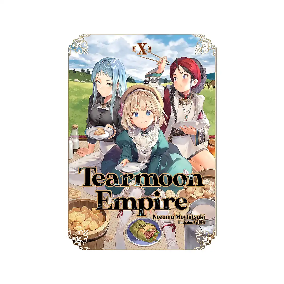 Tearmoon Empire (Light Novel) Volume 10
