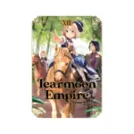 Tearmoon Empire (Light Novel) Volume 13