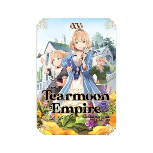 Tearmoon Empire (Light Novel) Volume 15