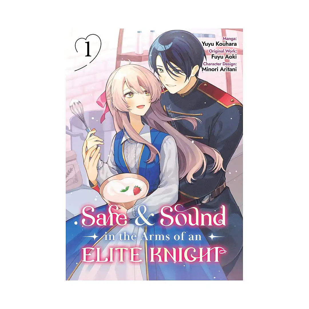 Safe & Sound in the Arms of an Elite Knight (Manga) Volume 01