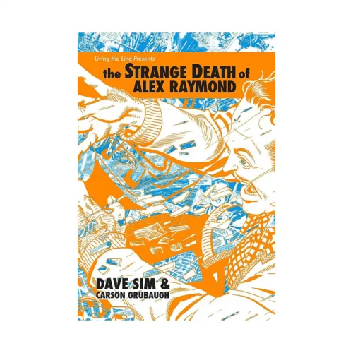 The Strange Death of Alex Raymond (Graphic Novel)