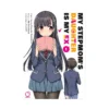 My Stepmom's Daughter Is My Ex (Manga) Volume 01