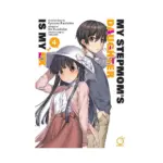 My Stepmom's Daughter Is My Ex (Manga) Volume 04