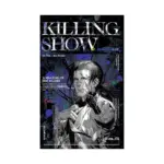 Killing Show (Novel) Volume 01
