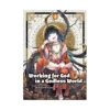 Working for God in a Godless World (Manga) Volume 01