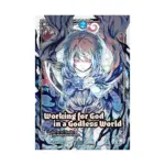 Working for God in a Godless World (Manga) Volume 02