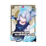 Working for God in a Godless World (Manga) Volume 03