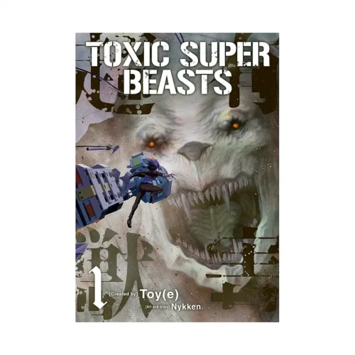 Toxic Super Beasts (Manga) Volume 01