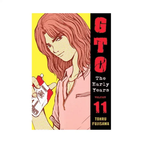9781932234756 GTO: The Early Years (Kodansha) (Manga) Volume 11