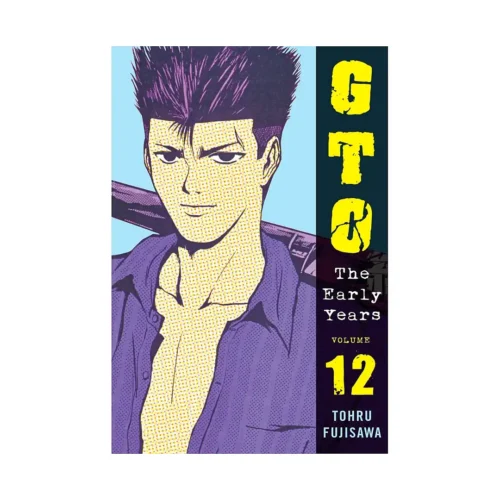 9781932234862 GTO: The Early Years (Kodansha) (Manga) Volume 12