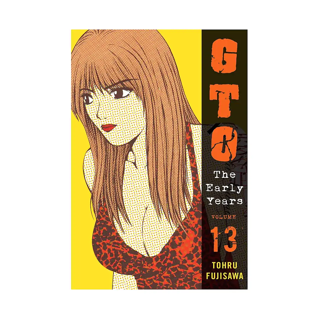 9781932234947 GTO: The Early Years (Kodansha) (Manga) Volume 13