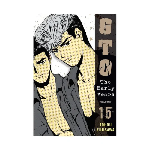 GTO: The Early Years (Kodansha) (Manga) Volume 15