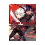 Seraph of the End: Guren Ichinose: Catastrophe at Sixteen (Light Novel) Volume 02