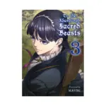 To the Abandoned Sacred Beasts (Manga) Volume 03