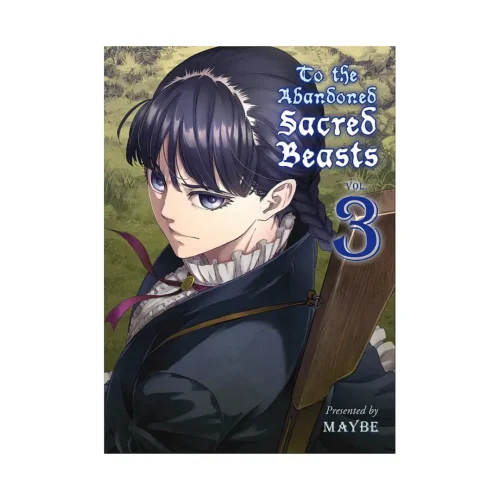 9781942993643 To the Abandoned Sacred Beasts (Manga) Volume 03