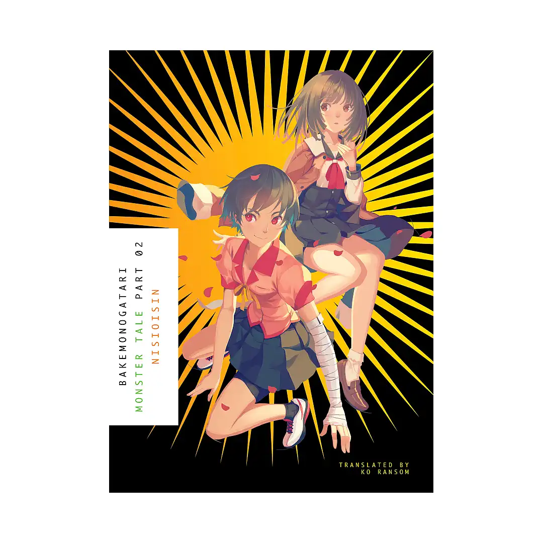 Monogatari Series - Bakemonogatari: Monster Tale (Light Novel) Part 02