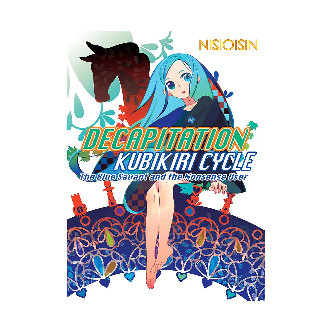 Zaregoto: Decapitation: Kubikiri Cycle (Light Novel) Volume 01