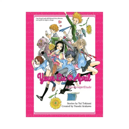 Your Lie in April: A Six-Person Etude (Novel)