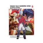 Mobile Suit Gundam: Wing: Glory of the Losers (Manga) Volume 06