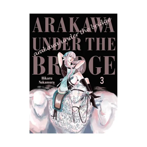 Arakawa Under the Bridge (Manga) Volume 03