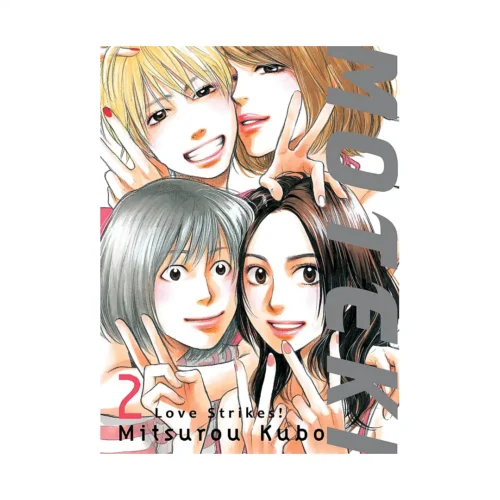 Moteki: Love Strikes! (Manga) Volume 02