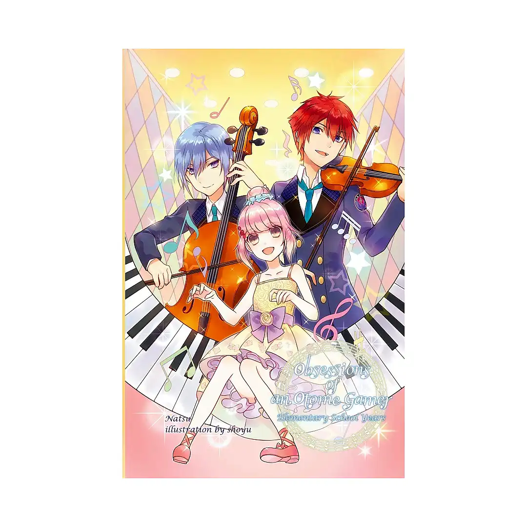 Obsessions of an Otome Gamer: #1 Elementary School Years (Light Novel)