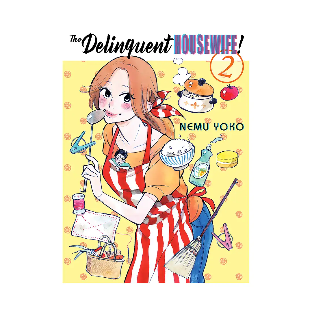 The Delinquent Housewife! (Manga) Volume 02