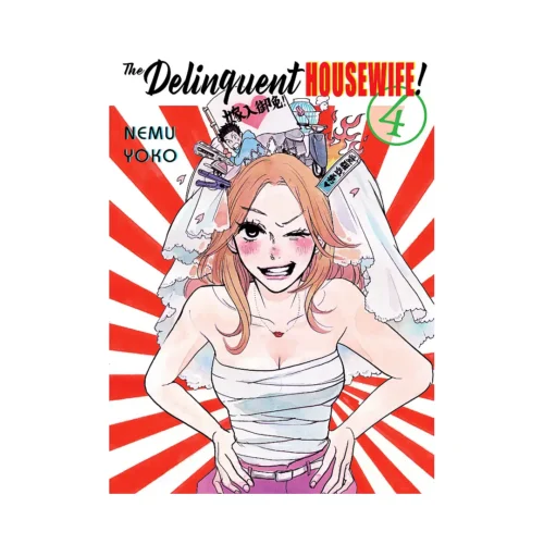 The Delinquent Housewife! (Manga) Volume 04