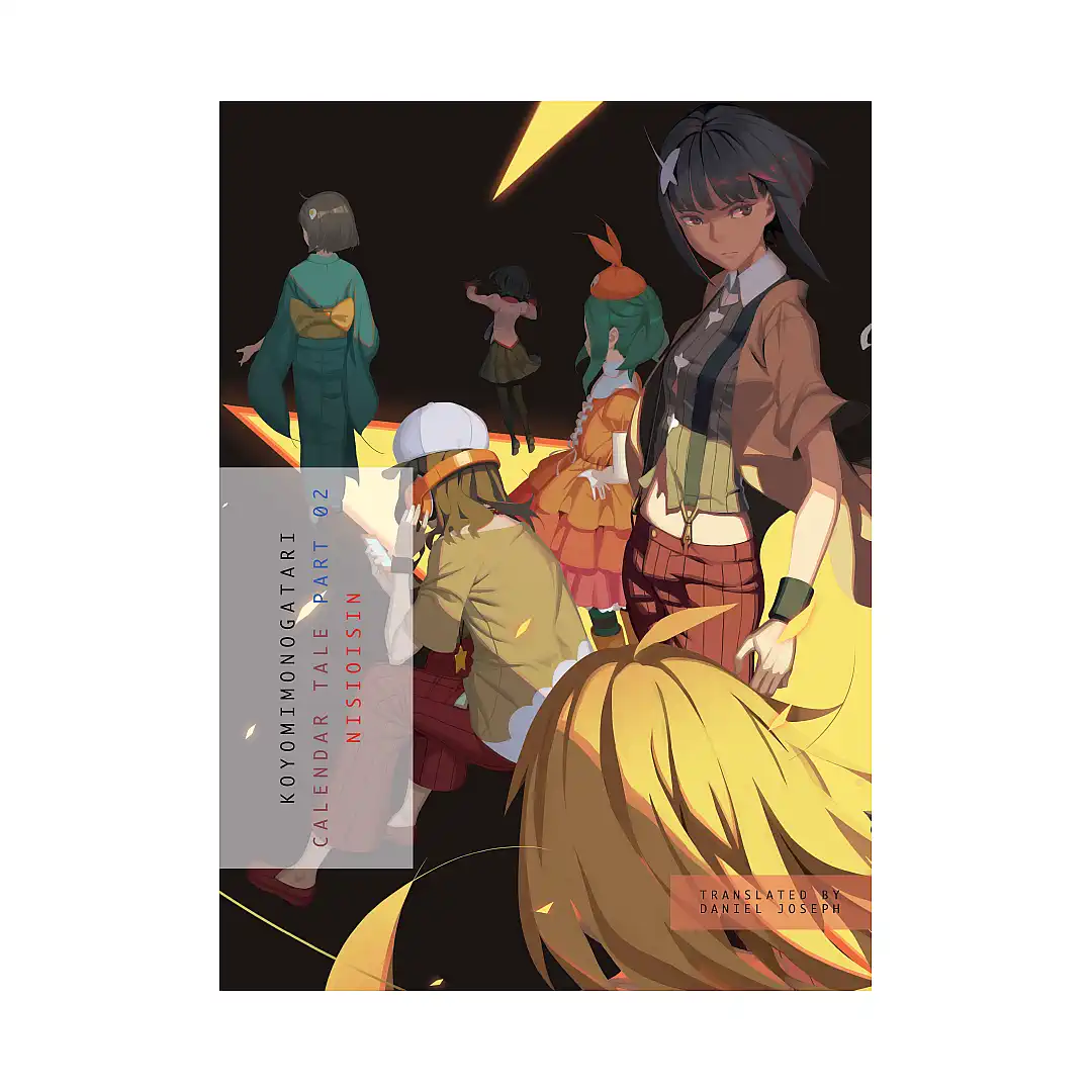 Monogatari Series - Koyomimonogatari: Calendar Tale (Light Novel) Part 02