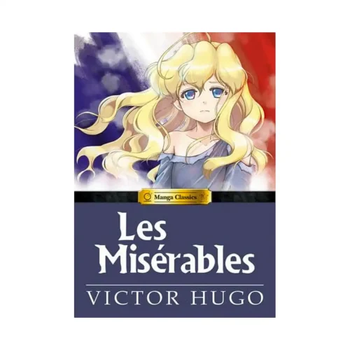 Manga Classics: Les Miserables (Manga)