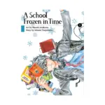 A School Frozen in Time (Manga) Volume 01