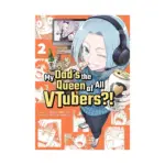 My Dad's the Queen of All Vtubers?! (Manga) Volume 02