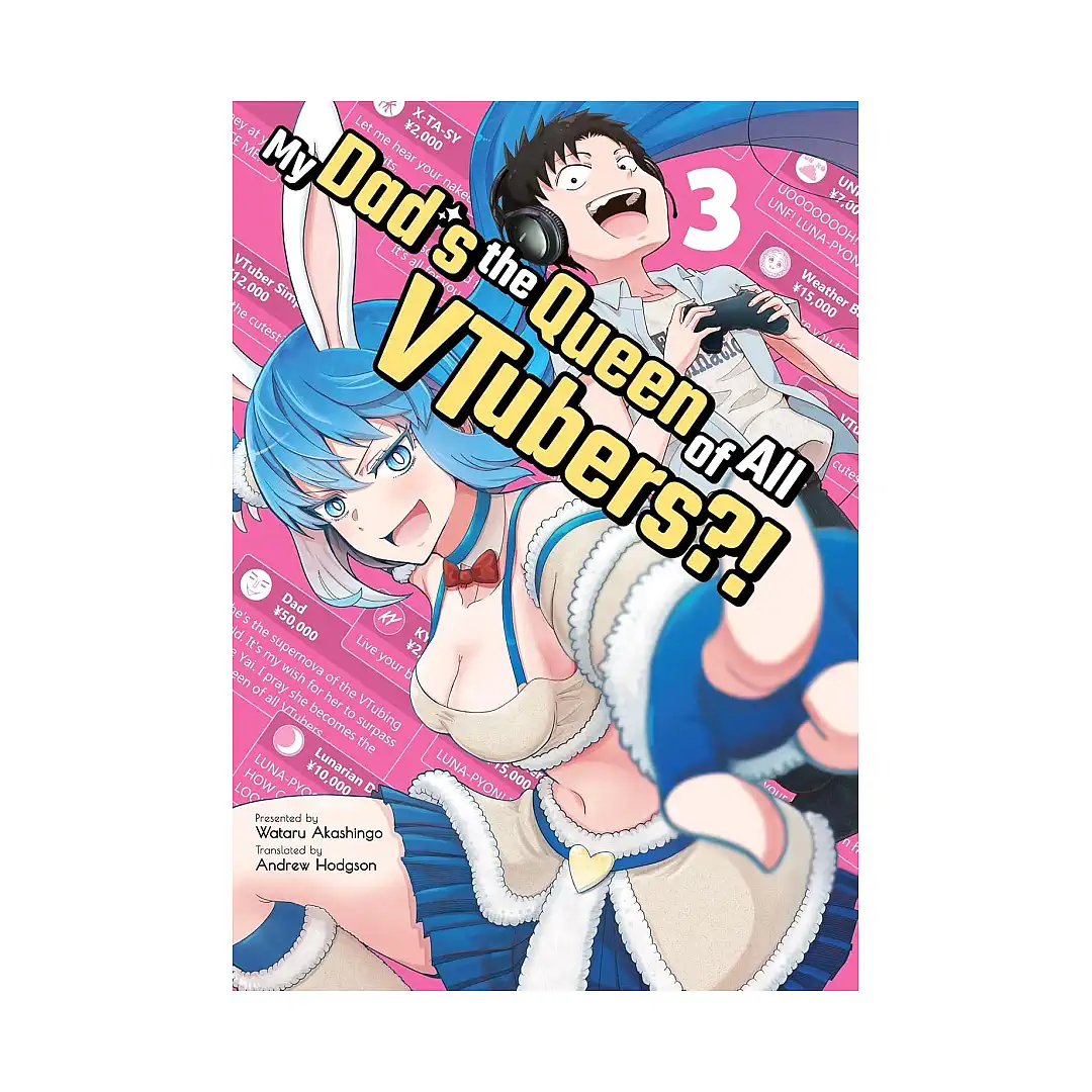 My Dad's the Queen of All Vtubers?! (Manga) Volume 03