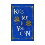 Kiss Me If You Can (Novel) Volume 01