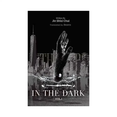 In the Dark (Novel) Volume 01