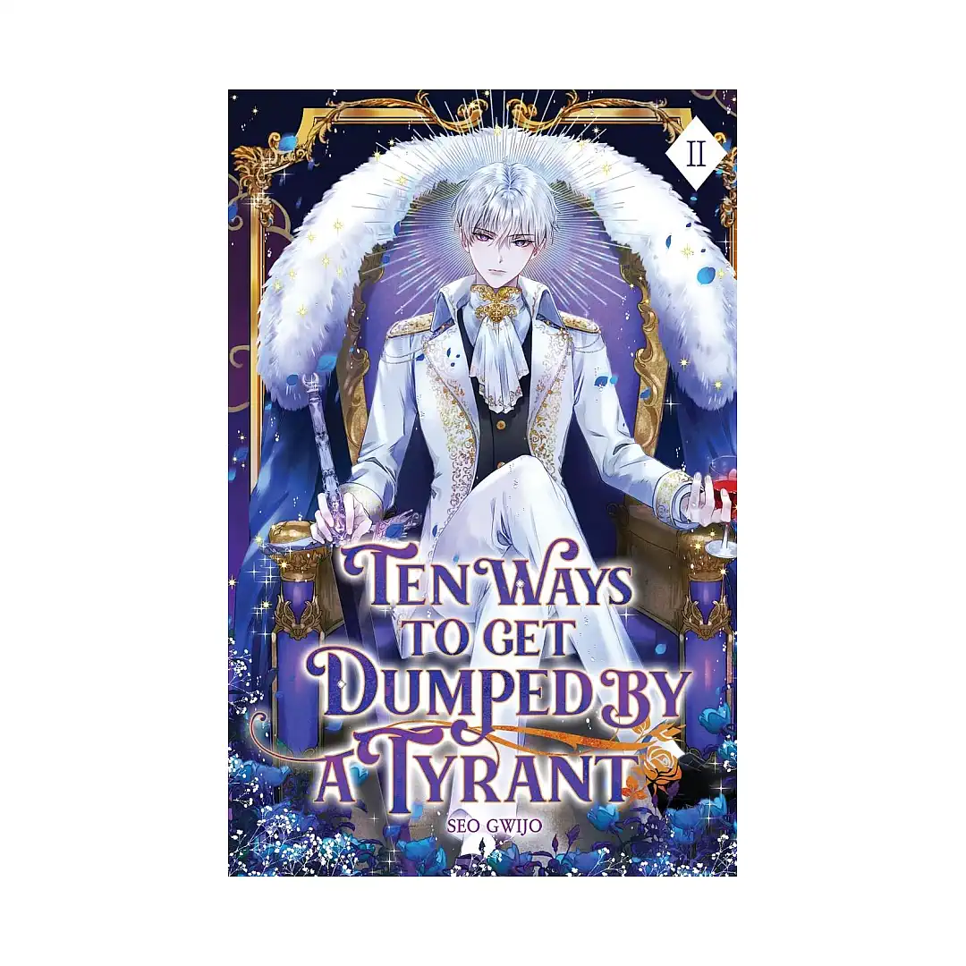 Ten Ways to Get Dumped by a Tyrant (Light Novel) Volume 02