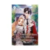 The Obsessed Hero and the Villainous Family's Daughter (Light Novel) Volume 03