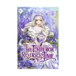 The Emperor Reverses Time (Light Novel) Volume 04
