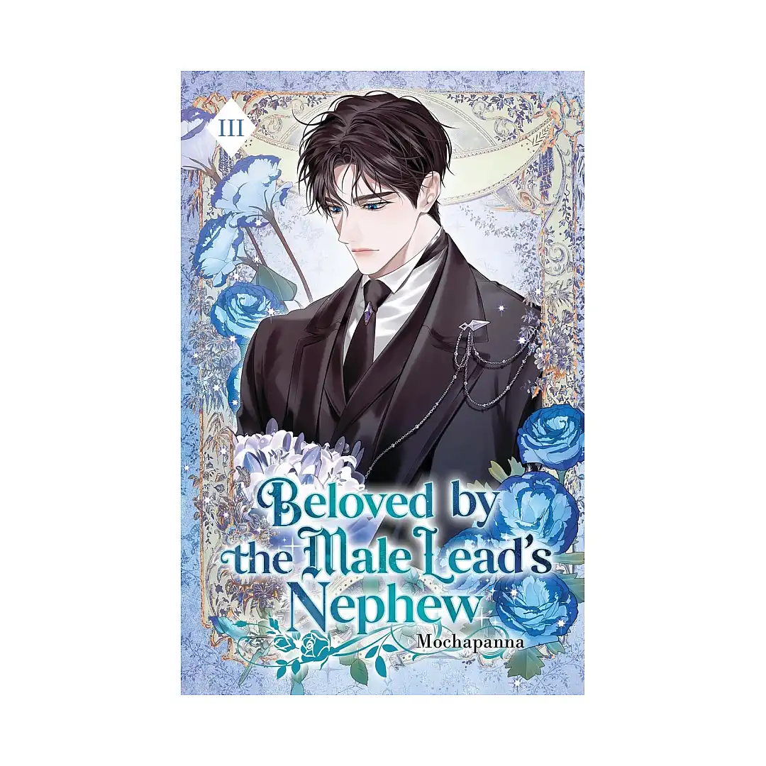 Beloved by the Male Lead's Nephew (Light Novel) Volume 03