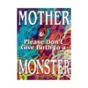 Mother, Please Don't Give Birth to a Monster (Manga)