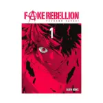 Fake Rebellion (Manga) Volume 01