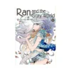 Ran and the Gray World (Manga) Volume 05