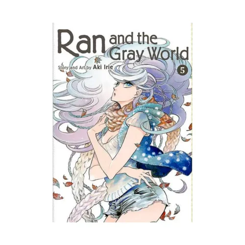 Ran and the Gray World (Manga) Volume 05