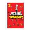 My Hero Academia: SMASH (Manga) Volume 02